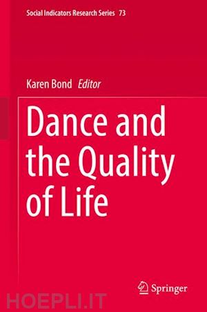 bond karen (curatore) - dance and the quality of life