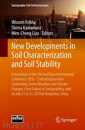 frikha wissem (curatore); kawamura shima (curatore); liao wen-cheng (curatore) - new developments in soil characterization and soil stability