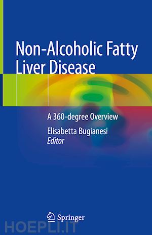 bugianesi elisabetta (curatore) - non-alcoholic fatty liver disease
