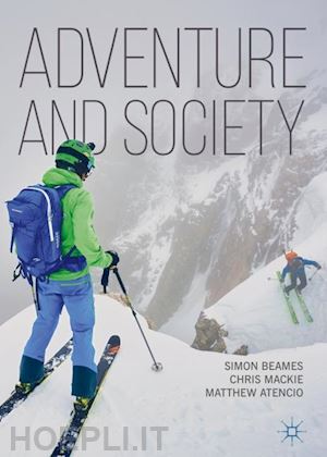 beames simon; mackie chris; atencio matthew - adventure and society