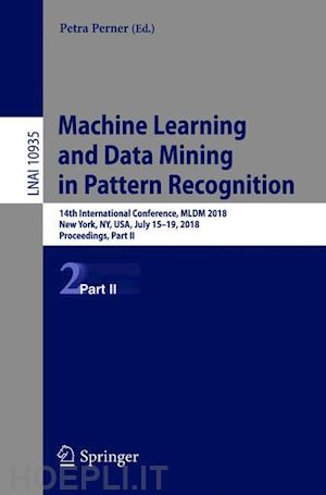 perner petra (curatore) - machine learning and data mining in pattern recognition