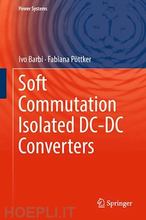 barbi ivo; pöttker fabiana - soft commutation isolated dc-dc converters