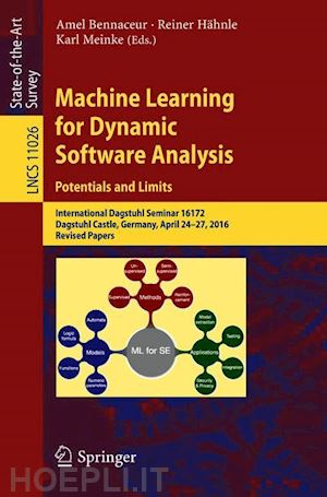 bennaceur amel (curatore); hähnle reiner (curatore); meinke karl (curatore) - machine learning for dynamic software analysis: potentials and limits