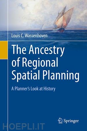 wassenhoven louis c. - the ancestry of regional spatial planning