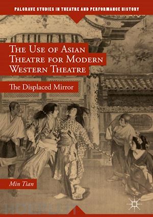 tian min - the use of asian theatre for modern western theatre