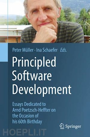 müller peter (curatore); schaefer ina (curatore) - principled software development