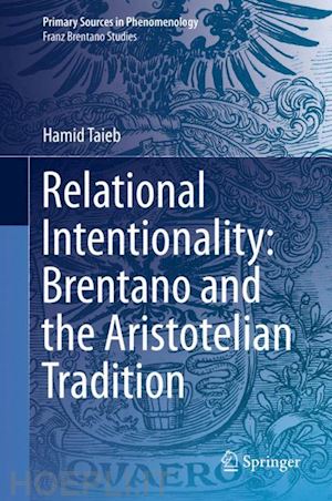 taieb hamid - relational intentionality: brentano and the aristotelian tradition