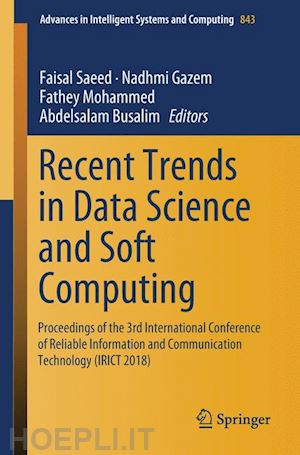 saeed faisal (curatore); gazem nadhmi (curatore); mohammed fathey (curatore); busalim abdelsalam (curatore) - recent trends in data science and soft computing