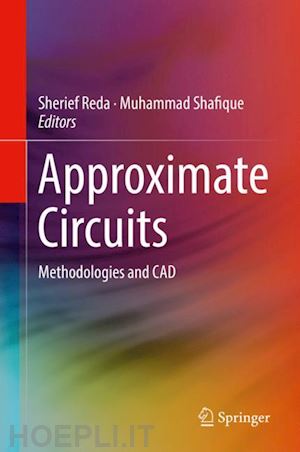 reda sherief (curatore); shafique muhammad (curatore) - approximate circuits