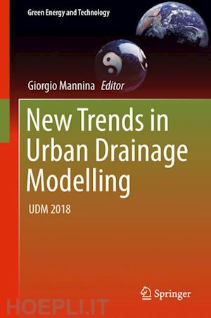 mannina giorgio (curatore) - new trends in urban drainage modelling