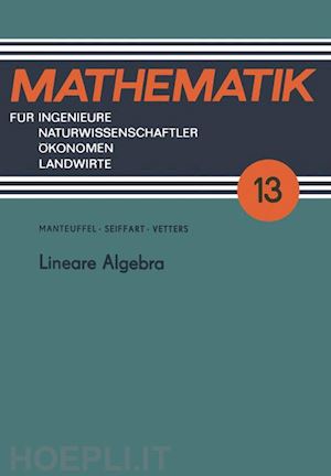 seiffart egon; vetters klaus - lineare algebra