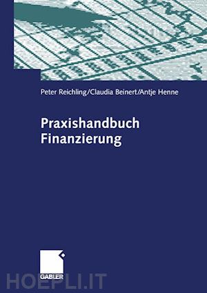 reichling peter; beinert claudia; henne antje - praxishandbuch finanzierung