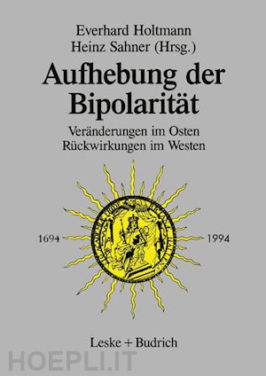 holtmann everhard (curatore) - aufhebung der bipolarität —