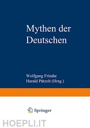 frindte wolfgang (curatore) - mythen der deutschen