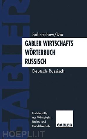 salistschew wjatscheslaw (curatore) - gabler wirtschaftswörterbuch russisch