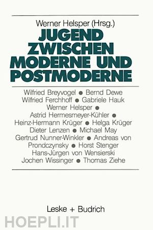 helsper werner (curatore) - jugend zwischen moderne und postmoderne