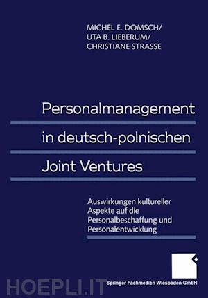 domsch michel e.; lieberum uta; strasse christiane - personalmanagement in deutsch-polnischen joint ventures