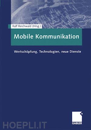 reichwald ralf (curatore) - mobile kommunikation