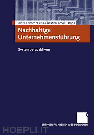 leisten rainer (curatore); krcal hans-christian (curatore) - nachhaltige unternehmensführung