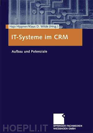 hippner hajo (curatore); wilde klaus d. (curatore) - it-systeme im crm