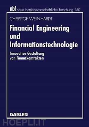 weinhardt christof - financial engineering und informationstechnologie