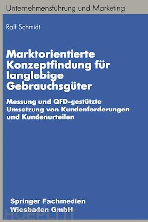 schmidt ralf-bodo - marktorientierte konzeptfindung für langlebige gebrauchsgüter