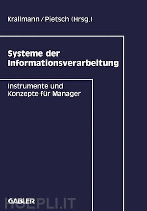 krallmann hermann (curatore); pietsch thomas (curatore) - systeme der informationsverarbeitung