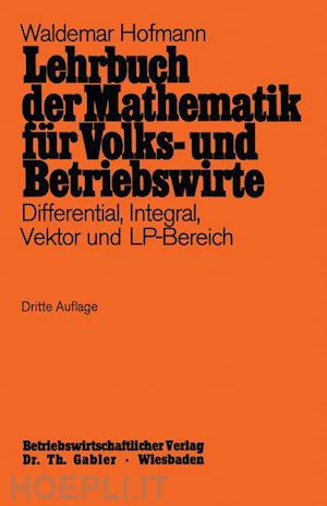 hofmann waldemar - lehrbuch der mathematik für volks- und betriebswirte