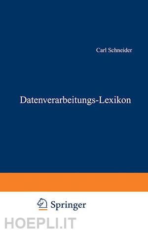 carl schneider - datenverarbeitungs-lexikon