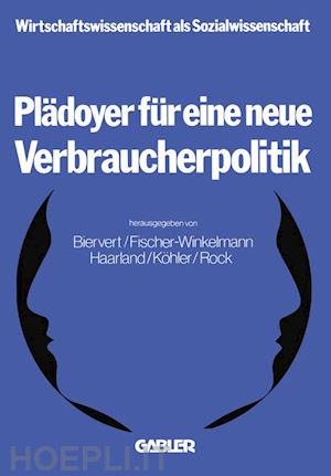 biervert bernd (curatore) - plädoyer für eine neue verbraucherpolitik