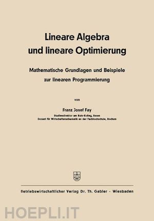 fay franz josef - lineare algebra und lineare optimierung
