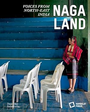 stiftung humbol stiftung humbol - naga land – voices from northeast india