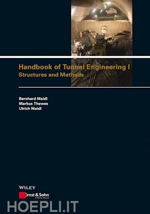 maidl b - handbook of tunnel engineering i – structures and methods