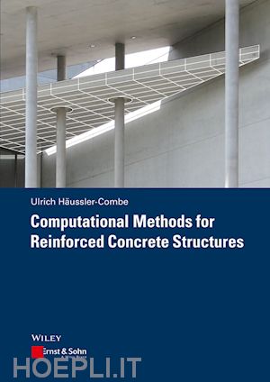 h&auml;u&szlig;ler–combe ulrich - computational methods for reinforced concrete structures