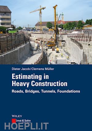 jacob d - estimating in heavy construction – roads, bridges, tunnels, foundations