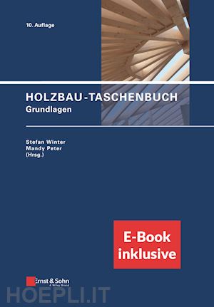 winter s - holzbau–taschenbuch 10e – grundlagen (paket aus print–buch und e–pdf)