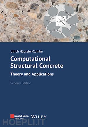 häussler–combe u - computational structural concrete 2e – theory and applications