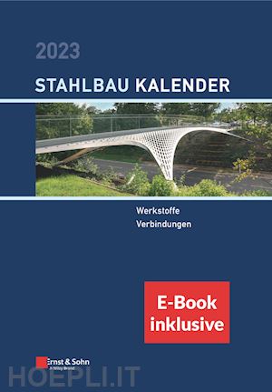 kuhlmann u - stahlbau–kalender 2023 – werkstoffe; verbindungen (inkl. e–book als pdf)