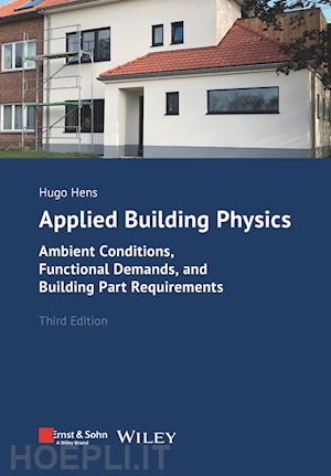 hens h - applied building physics 3e – ambient conditions, functional demands, and building part requirements