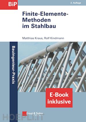 kraus m - finite–elemente–methoden im stahlbau 2e – (inkl. ebook als pdf)