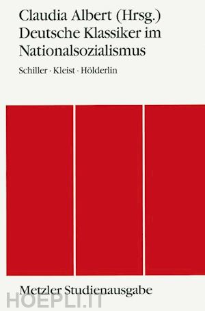 albert claudia (curatore) - deutsche klassiker im nationalsozialismus