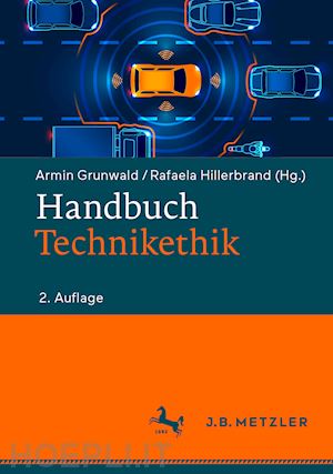 grunwald armin (curatore); hillerbrand rafaela (curatore) - handbuch technikethik