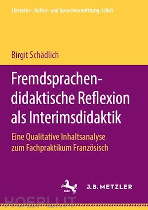 schädlich birgit - fremdsprachendidaktische reflexion als interimsdidaktik