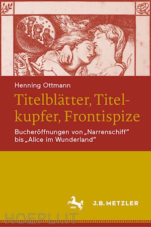 ottmann henning - titelblätter, titelkupfer, frontispize