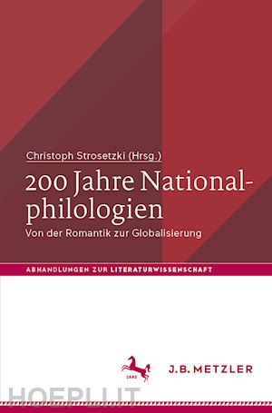 strosetzki christoph (curatore) - 200 jahre nationalphilologien