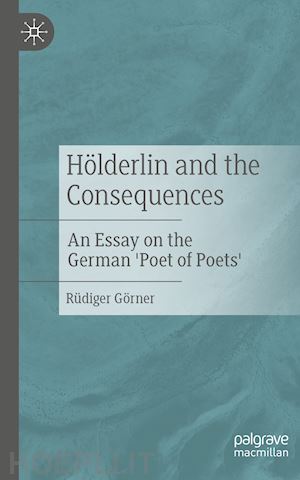 görner rüdiger - hölderlin and the consequences