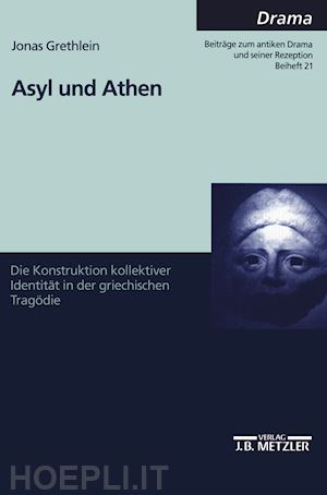 grethlein jonas - asyl und athen