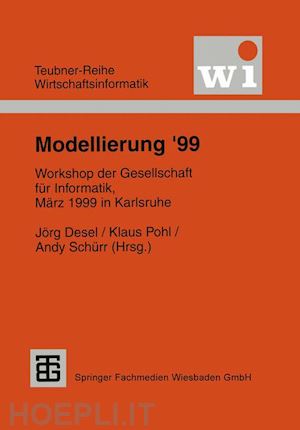 desel jörg (curatore); pohl klaus (curatore); schürr andy (curatore) - modellierung ’99