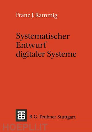 rammig franz j. - systematischer entwurf digitaler systeme