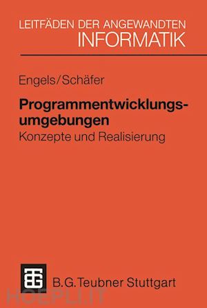 engels gregor; schäfer wilhelm - programmentwicklungsumgebungen